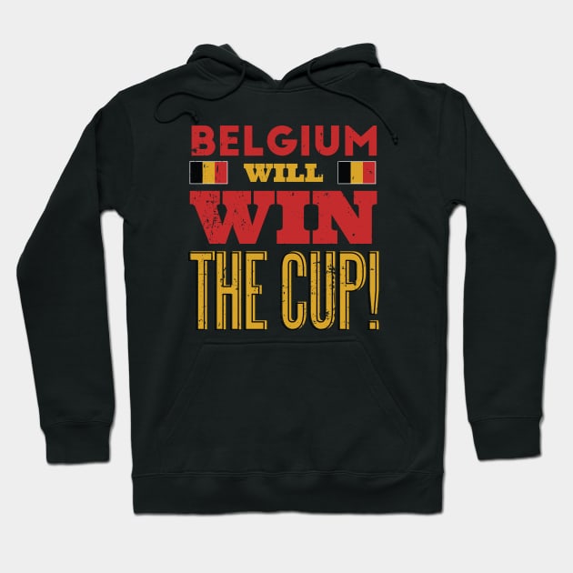 Belgium Will Win the Cup Hoodie by SLAG_Creative